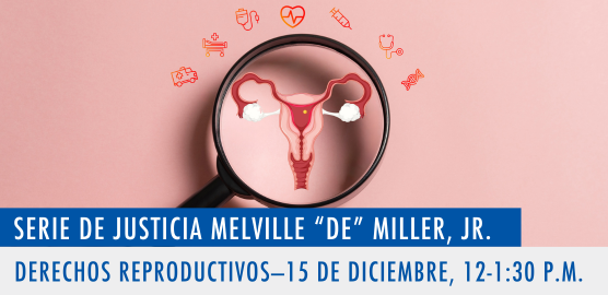 Sumario del seminario web sobre los derechos reproductivos de la serie de Justicia